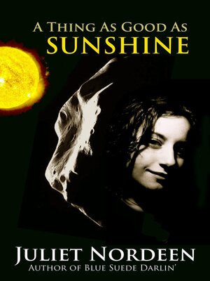 cover image of A Thing as Good As Sunshine